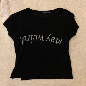 “Stay weird” crop top